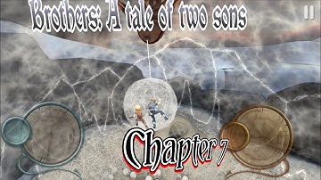 Brothers: A tale of two sons chapter 7 full gameplay