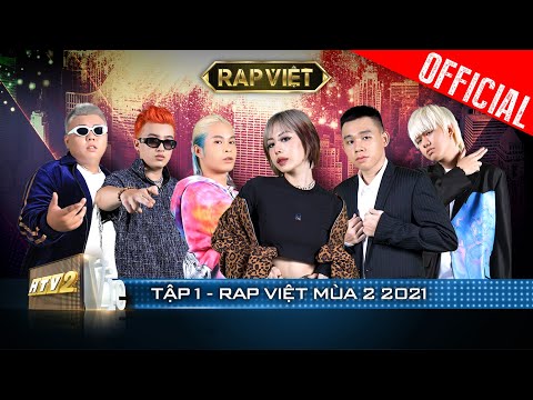 RAP VIỆT Mùa 2 2021 – Tập 1 | Trấn Thành, Touliver, LK, JustaTee, Wowy, Karik, Binz, Rhymastic