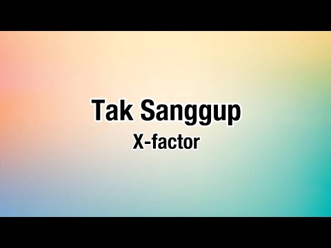 INSTRUMENTAL COVER VERSION - TAK SANGGUP BY X-FACTOR