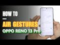 How to Use Air Gestures on OPPO Reno 13 Pro