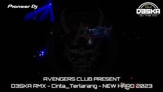 DJ CINTA TERLARANG KANGEN BAND  FUNKOT NEW 2023 || D3SKA RMX || FULL BASS MELINTIR