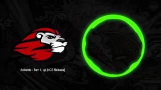 Anikdote - Turn It Up [NCS Release]