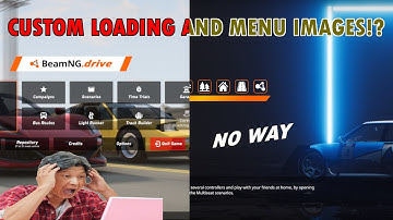 How To Change The Main Menu and Loading Screen Images | BeamNG.Drive