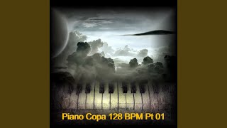 Piano Copa 128 Bpm, Pt. 01 (Radio Edit)