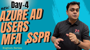 DAY-4 : How to Configure Azure AD User