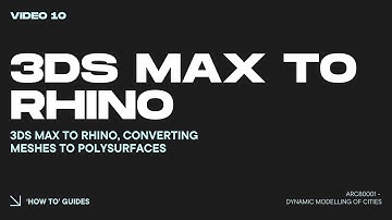 VIDEO 10 - 3DS Max to Rhino