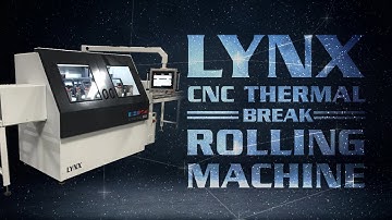 LYNX • CNC Thermal Break Rolling Machine