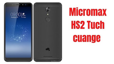 Micromax hs2 touch change