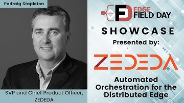 ZEDEDA Automated Orchestration for the Distributed Edge