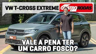 Vw T-Cross Extreme Os Prós E Contras Do Primeiro Carro Fosco Nacional