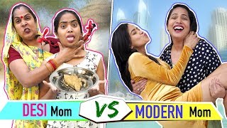 DESI Mom vs MODERN Mom | ShrutiArjunAnand