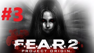 F.E.A.R. 2: Project Origin - Walkthrough - Part 3 (Interval 03: Recognition) - No Commentary