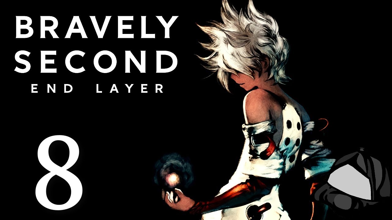 Tiz Arrior - Part 8 -🌑🌼Bravely Second End Layer [HD]