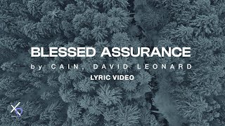 Download Lagu CAIN, David Leonard - Blessed Assurance (Lyric Video) MP3
