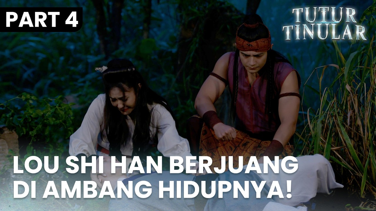 Lou Shi Shan Berjuang di Ambang Hidupnya  | TUTUR TINULAR | EPS. 35 | PART 4/5