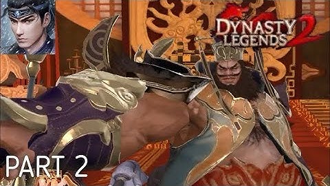 DYNASTY LEGENDS 2 : Gameplay Walkthrough Part 2 (IOS,Android)