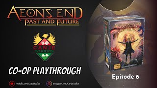 Canje and Pacman Play Aeons End: Past and Future - Ep. 6