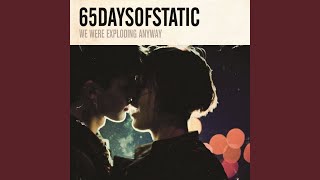 Video thumbnail of "65daysofstatic - Debutante"