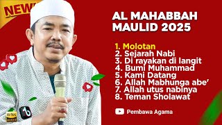 FULL ALBUM AL MAHABBAH TERBARU 2025 - MAULID NABI MUHAMMAD - MOLOTAN