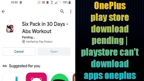 OnePlus play store download pending | playstore can