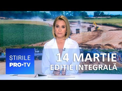 știrile Pro Tv 14 Martie 2019 Ediție Integrală Youtube