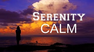 Serenity Calm Music For Uneasiness A Disquiet Mind