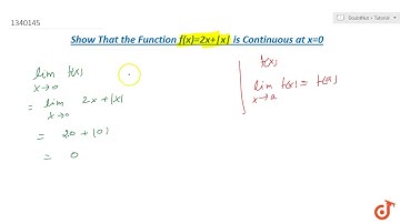 Show that the function `f(x) = 2x - |x|` is continuous at `x = 0`