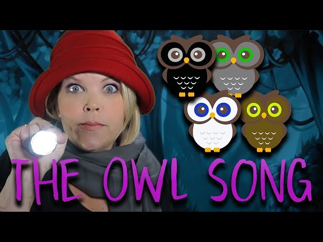 The Owl Song | Fun Educational Songs for Big Kids, Preschoolers and Toddlers class=