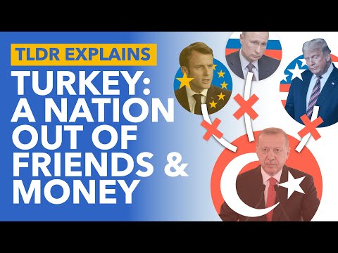 How Turkey Ran Out of Friends and Money: How Erdo?an has Fundamentally Changed Turkey - TLDR News