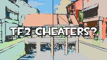 TF2 Cheaters? | Scary hacker mans makes me kritical shit myself