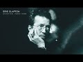 Eric Clapton - Crossroads (Live in Birmingham, England, 1986) [Official Audio]