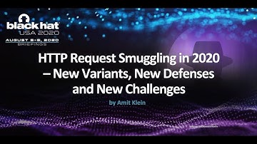 HTTP Request Smuggling in 2020 – New Variants, New Defenses and New Challenges