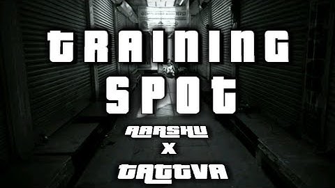 TRAINING SPOT – THE AARSHU ft. @Tattva_rap  | (OFFICIAL MUSIC VIDEO | (ANIMATED)