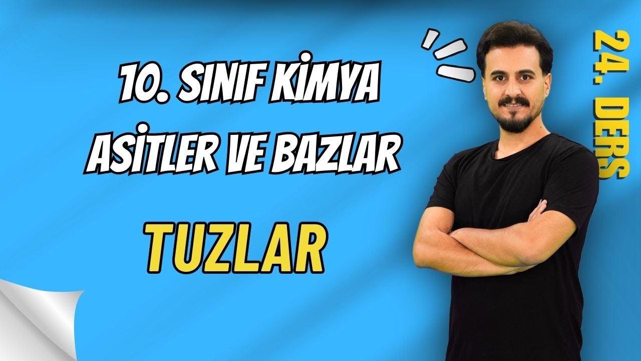 10.Sınıf Kimya | Tuzlar | 24. Ders | 