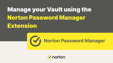 Manage Vault using Norton Password Manager Extension