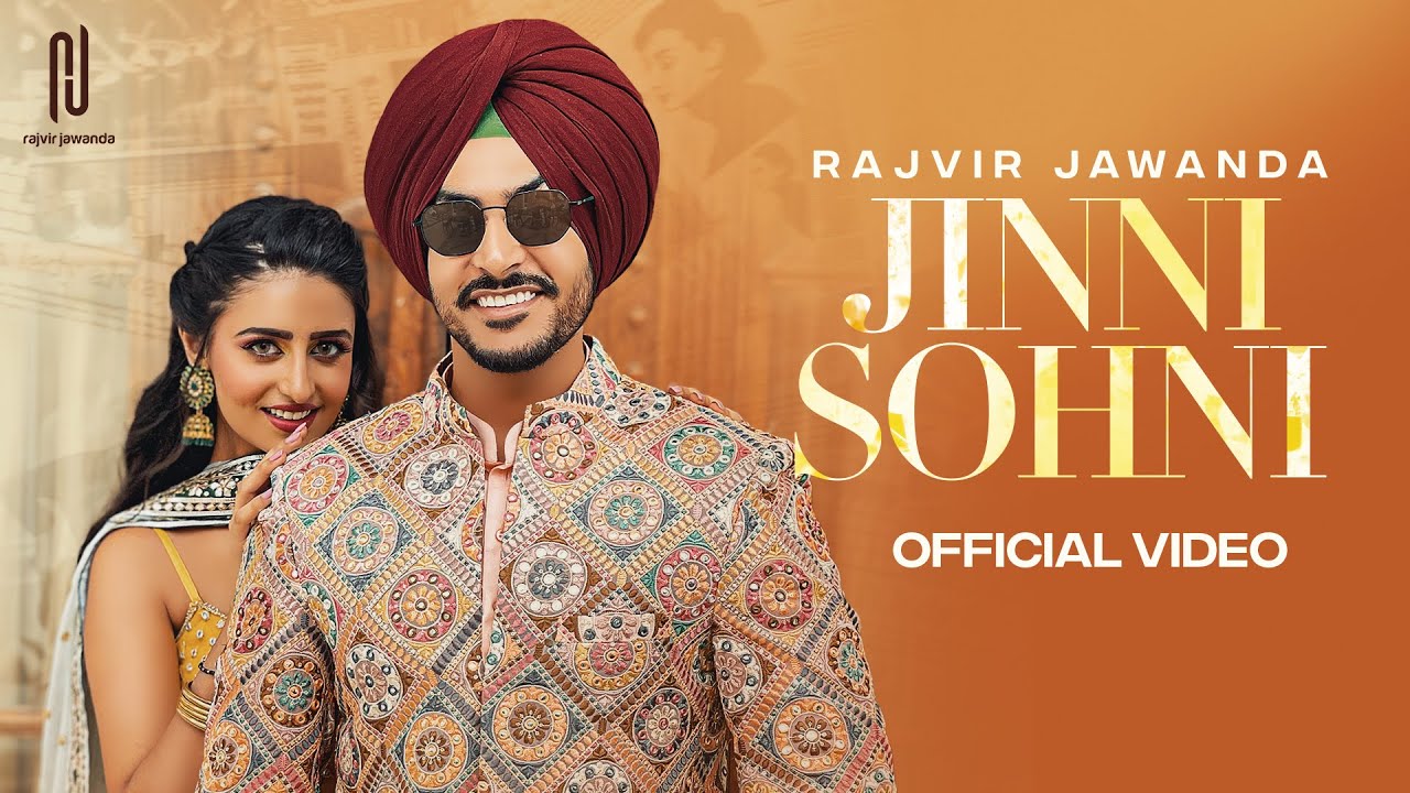 Jinni Sohni Official Video Rajvir Jawanda  Kulshan  New Punjabi Song  Latest Punjabi Songs