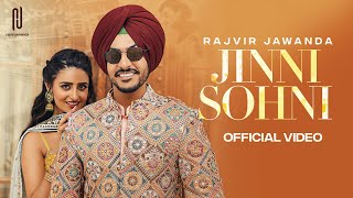 Jinni Sohni (Official Video) Rajvir Jawanda | Kulshan | New Punjabi Song | Latest Punjabi Songs