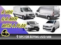 9 TIPS on buying used vans for your Campervan conversion
