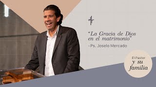 Plenaria 5 / La Gracia de Dios en el matrimonio (Joselo Mercado)