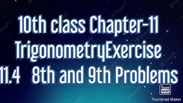 10th Chapter-11 Trigonometry Exercise 11.4  8th and 9th Problems