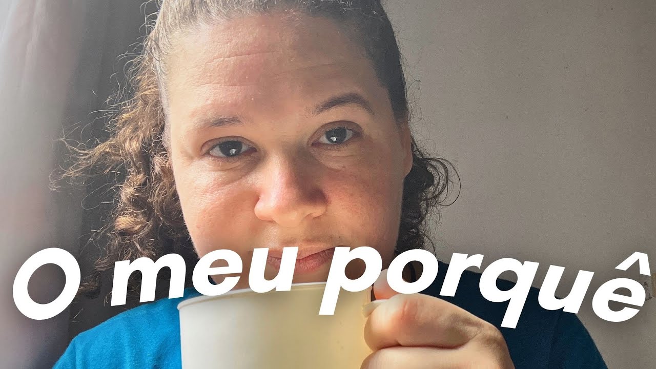 Por que decidi aparecer e criar um canal aos 32 anos 