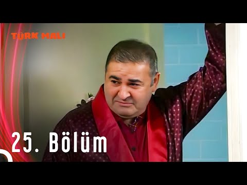 Türk Malı 25. Bölüm (HD)