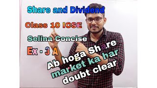 Shares and Dividend | Class 10 | ICSE | Selina Concise Mathematics 3A | Full Concept one video screenshot 2