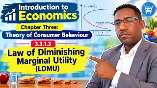 Chapter 3 | Consumer Behavior | 3.3.1.3 Law of Diminishing Marginal Utility