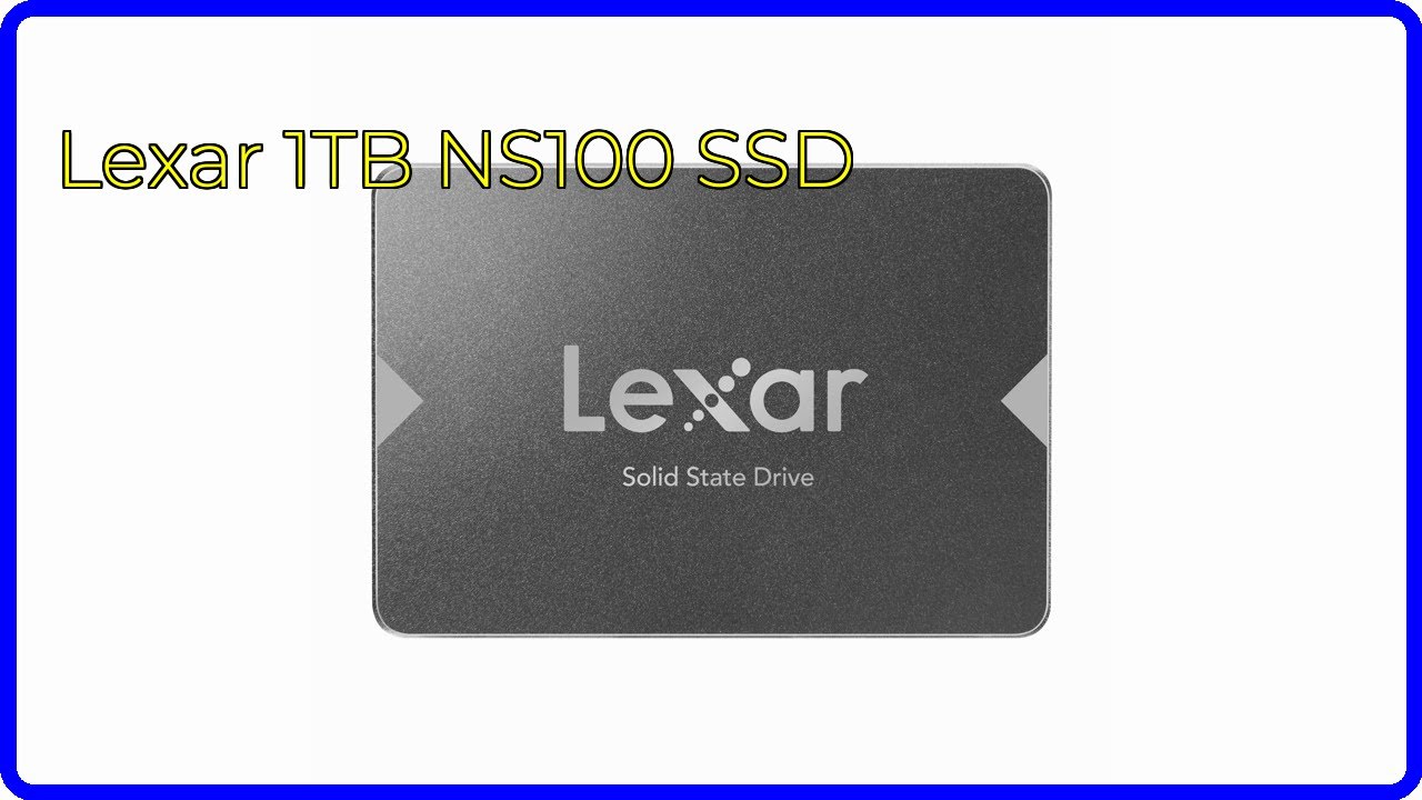 REVIEW (2026): Lexar 1TB NS100 SSD. ESSENTIAL details. - YouTube