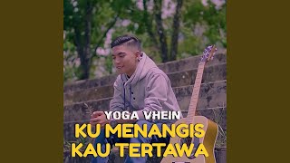KU MENANGIS KAU TERTAWA