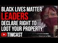 Black Lives Matter DEFENDS Chicago Looters, Say Looting Is Their RIGHT As Crime SKYROCKETS Across US