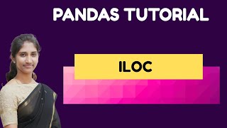 Pandas .iloc Tutorial | Index-Based Row &amp; Column Selection