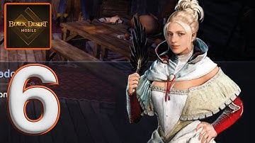 Black desert mobile Gameplay Part 6 - Android-iOS