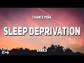 Chance pea  sleep deprivation lyrics